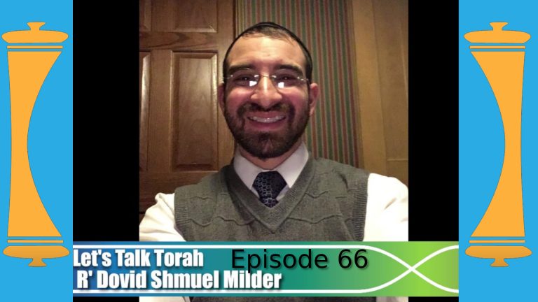 Lets Talk Torah - Episode 66
