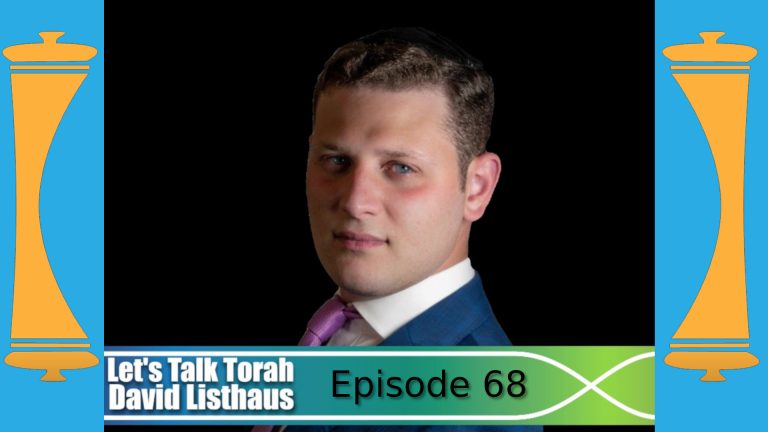 Lets Talk Torah - Episode 68