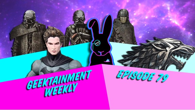 Geektainment Weekly