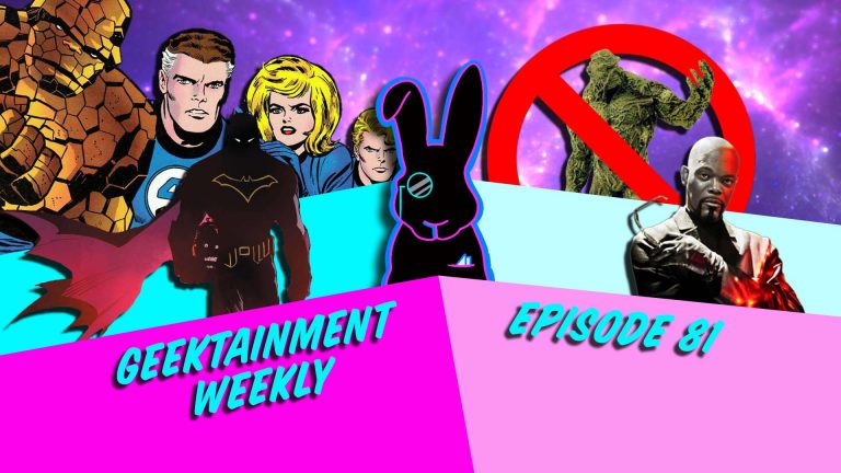 Geektainment Weekly