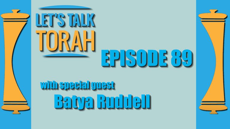 Lets Talk Torah - Episode 89