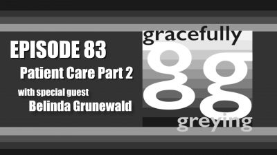 Gracefully Greying Patient Care