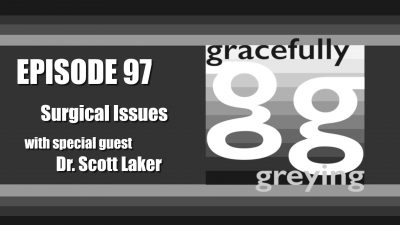 Gracefully Greying Ep. 97