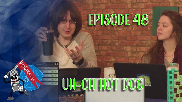 Podquesters Ep 48