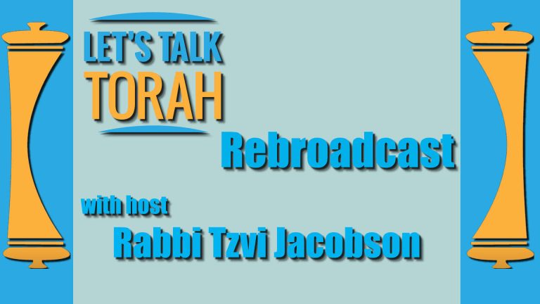 Let's Talk Torah - Special Encore Episode 57