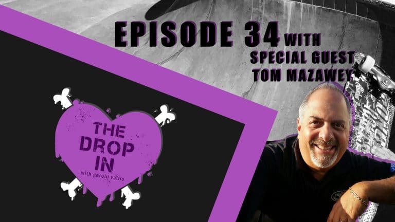The Drop In with Garold Vallie - Episode 34 - Tom Mazawey