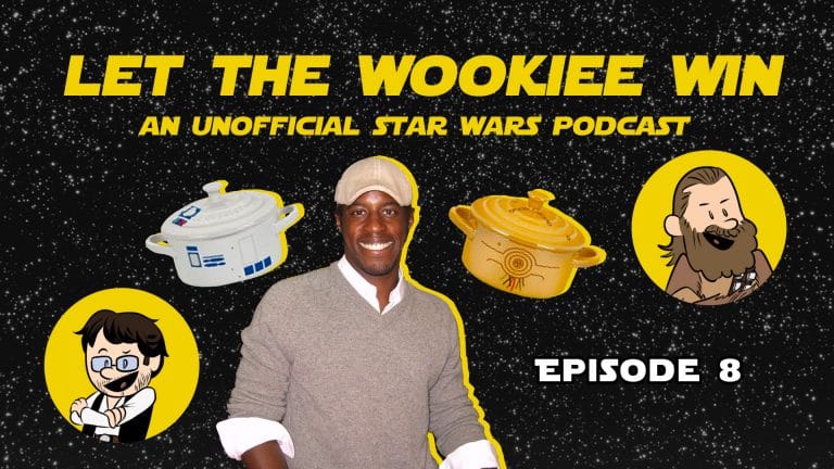 Let The Wookiee Win Ep 8