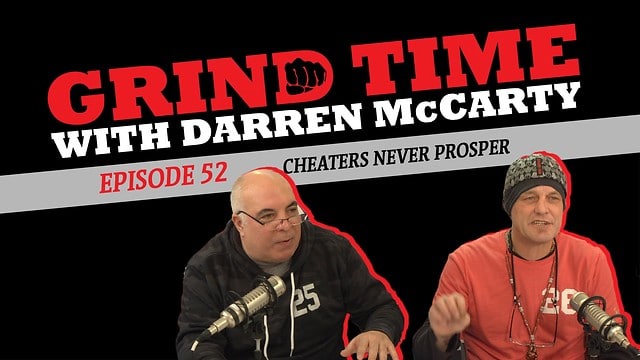 Grind Time with Darren McCarty - Episode 52: Cheaters Never Prosper