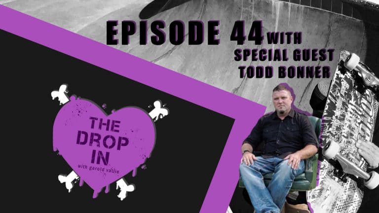 The Drop In with Garold Vallie - Episode 44 - Todd Bonner
