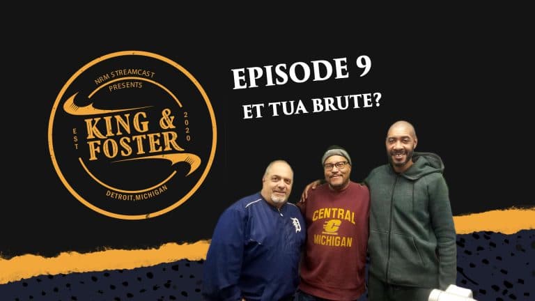 King & Foster - Episode 9 - Et Tua Brute?