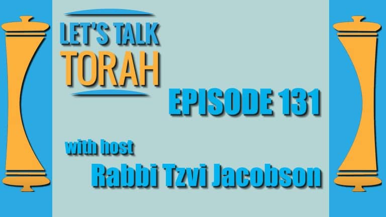 Let's Talk Torah - Episode 131 - Importance of Thank You