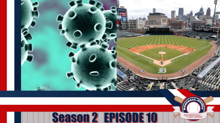 Baseball, Mainly - S2E10 - When Will We Play Ball Again?