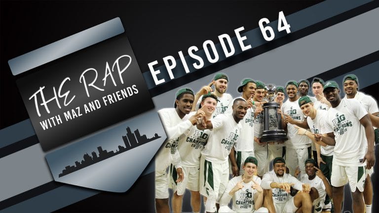 The Rap With Maz & Friends - Episode 64 - Enough With The NFL, It's March Madness!