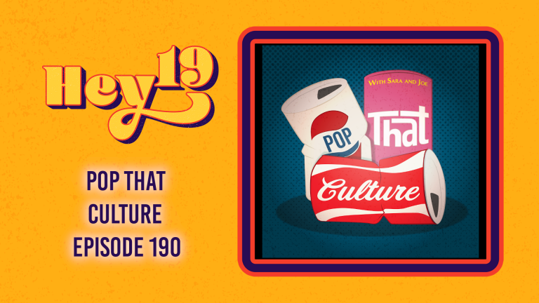 Pop That Culture – Episode 190